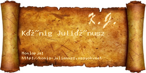 Kőnig Juliánusz névjegykártya